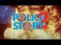 POLICE STORY 2 Original 1988 English Language Export Trailer
