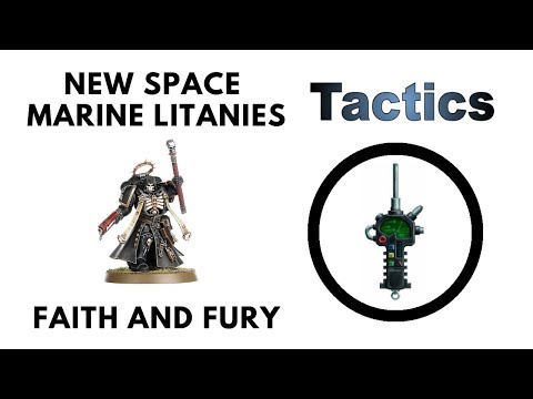 New Litanies of Battle from Faith and Fury: Rules, Review + Tactics - Space Marines Strategy Guide