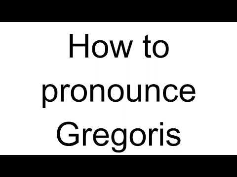 How to Pronounce Gregoris (Greek)