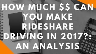 Uber and Lyft Fare Analysis: How Much Money Can You Make Rideshare Driving in 2017