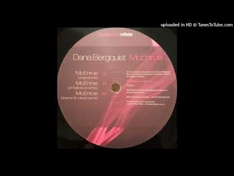 Dana Bergquist - McEnroe (D'Malicious Remix)