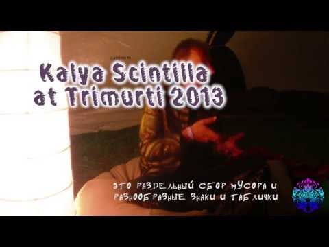 Kalya Scintilla live @ Trimurti 2013