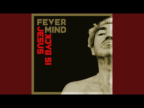 Jesus Is Back (feat. Doctor Music) (Single fever mind Gia 2022)