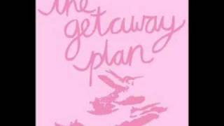 The Getaway Plan - We Still Change