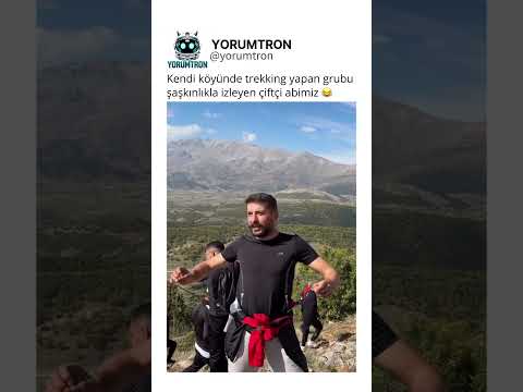 Kendi köyünde trekking yapan grubu şaşkınlıkla izleyen çiftçi abimiz 😂