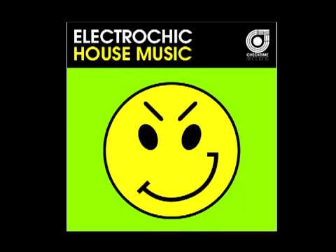 ELECTROCHIC - HOUSE MUSIC_yt.mp4