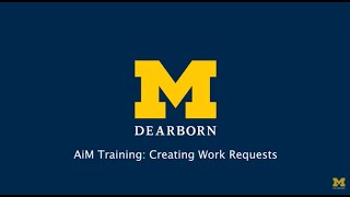 UM-Dearborn Facilities - How to Create Work Requests