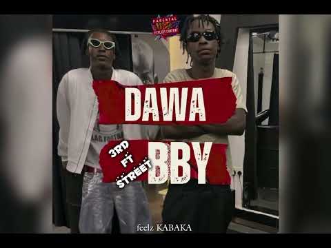 Dawa by street baby ft 3rd baby