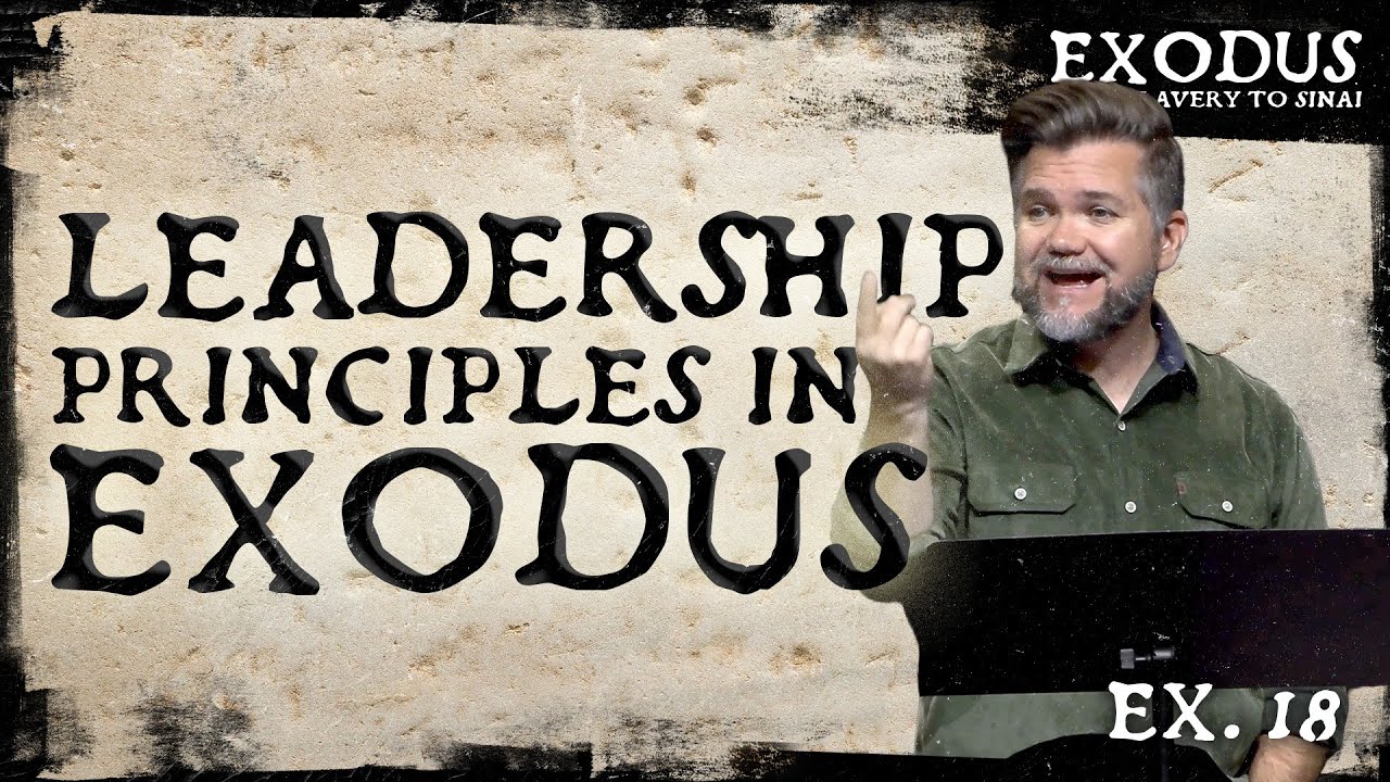 Leadership Principles in Exodus