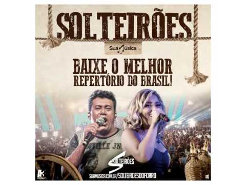 OLHA AI NO QUE DEU - SOLTEIRÕES DO FORRÓ SETEMBRO 2016