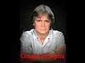 LE CHANTEUR MALHEUREUX - Claude François ...