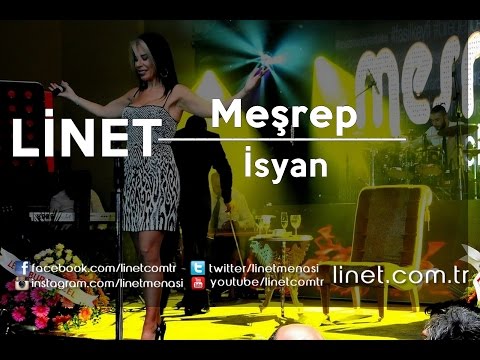 Linet - İsyan - Meşrep (Canlı Performans)