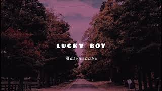 Lucky Boy - [Slowed+Reverb]