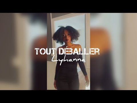 Lyhanna - Tout déballer (visualizer)