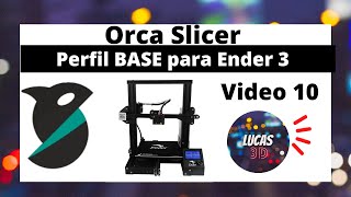 ⚡️Orca Slicer - Perfil BASE para Ender 3 ⚡️ #impresión3d  #orcaslicer #ender3