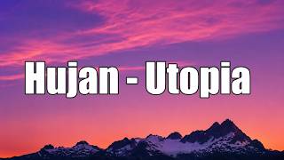 Download lagu Utopia - Hujan [LIRIK] mp3