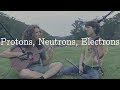 Protons, Neutrons, Electrons