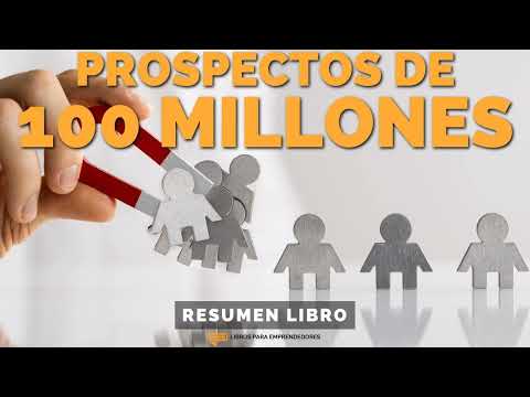 📖 Prospectos de 100 Millones - Un Resumen de Libros para Emprendedores