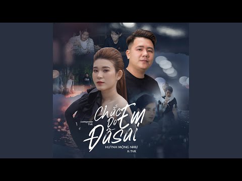 Chắc do em đã sai - TVk