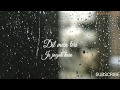Dheere Dheere Se Tera Hua Status Dheere Dheered Se Tera Hua Whatsapp Status Tera Hua Status