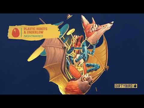Plastic Robots & Underlow - Nightmares [DIRTYBIRD]