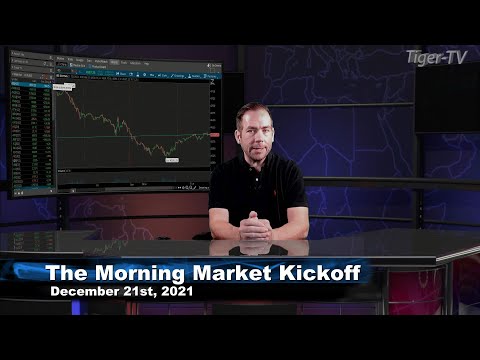 December 21st, The Morning Market Kickoff with Tommy O'Brien on TFNN - 2021