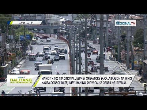 Balitang Southern Tagalog: LTFRB-4A, nag-isyu ng show cause order sa unconsolidated jeepney units