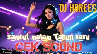 Download lagu Let's celebrate the new year 'CHECK SOUND' bass horeeg mp3