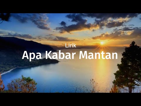 NDX AKA~APA KABAR MANTAN (LIRIK)