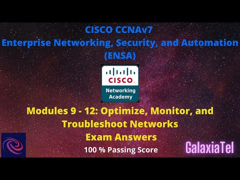 CCNA 3 v7 Modules 9 – 12: Optimize, Monitor, and Troubleshoot Networks Exam Answers