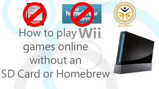 How to Play Wii Games Online in 2020! NO SD CARD NO HOMEBREW!