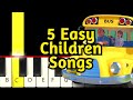 5 Easy Children Songs Slow And Easy Piano Tutorial Beginner