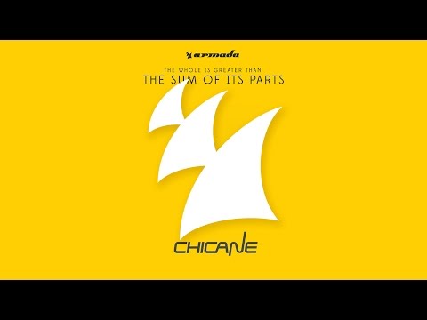 Chicane - The Sum Of Its Parts (Mini Mix) [OUT NOW]