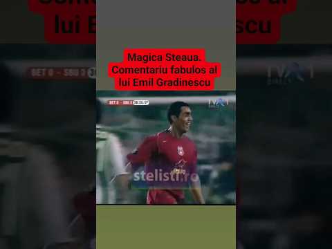 Ce meci! Betis Sevilla-Steaua 0-3 (2006), goluri Banel Nicolita, Iacob. Comentariul Emil Gradinescu