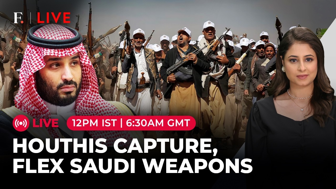 LIVE | On Cam: Houthis Raid Saudi Bases, Flaunt Captured Military Assets | Firstpost Live