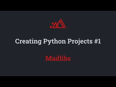 Creating Python Projects 1 Madlibs