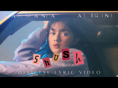 Rahmania Astrini - Shush (Official Lyric Video)