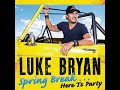 Luke%20Bryan%20-%20Spring%20Break-Up