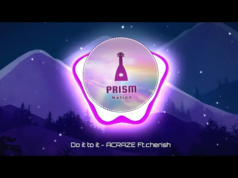 ACRAZE - Do it to it Ft.cherish (Tiktok song)