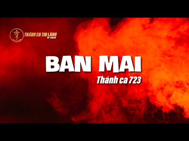THÁNH CA 723 | BAN MAI | KARAOKE THÁNH CA TIN LÀNH