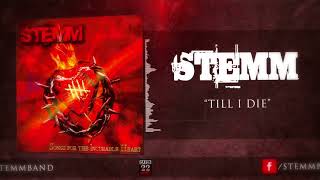 STEMM - Till I Die - Songs for the Incurable Heart - Music