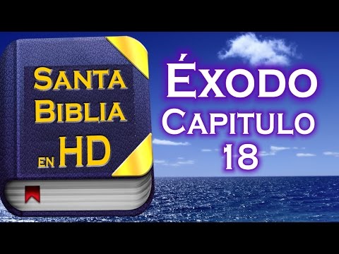 Éxodo Capitulo 18 - Santa Biblia Reina-Valera (Audio Remasterizado) HD