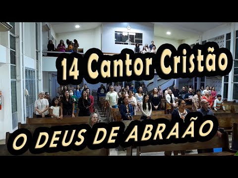 14 - O Deus De Abrãao - Cantor Cristão