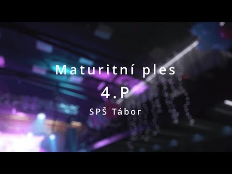 Maturitní ples - SPŠ Tábor 4.P - 10.6.2022