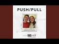 Push / Pull
