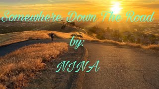 Somewhere Down The Road by Nina ( Lyrics)
