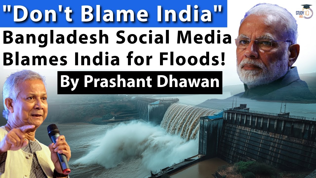 Bangladesh Social Media Blames India for Floods! India rejects the Blame | By Prashant Dhawan
