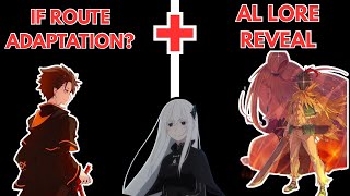 POTENTIAL RE:ZERO IF ROUTE ADAPTATION  & MORE