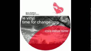 Le Vinyl - Time For Change (Original Mix)