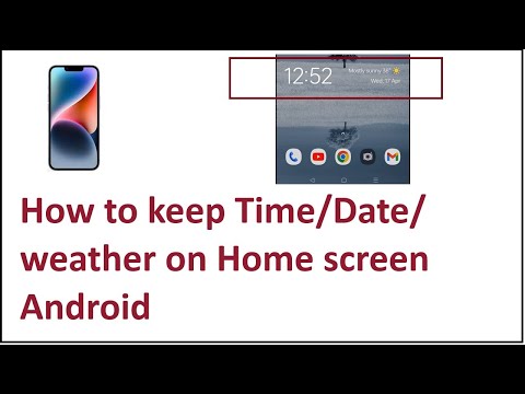 How to put Time/Date/ weather on Home screen Android